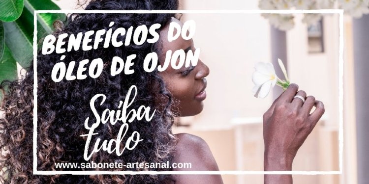 Benefícios do Óleo de Ojon