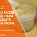 Como Fazer Creme Para Foliculite Flora Fiora