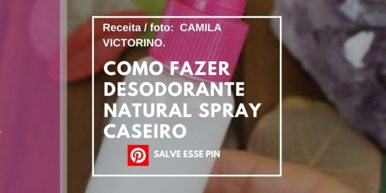 Como Fazer Desodorante Natural Spray Caseiro