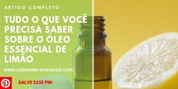 Tudo o Que Você Precisa Saber Sobre o Óleo Essencial de Limão