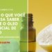 Tudo o Que Você Precisa Saber Sobre o Óleo Essencial de Limão
