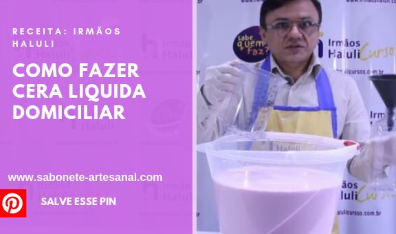 Como Fazer Cera Liquida Domiciliar
