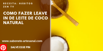 Como Fazer Leave In de Leite de Coco Natural