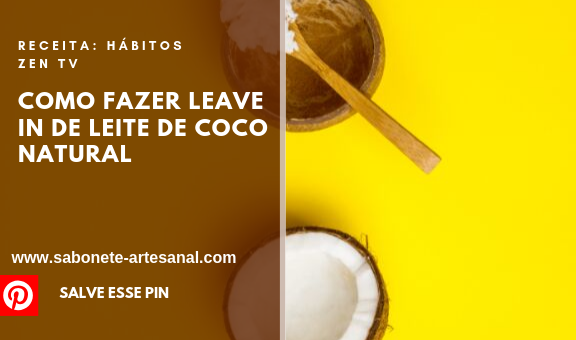 Como Fazer Leave In de Leite de Coco Natural