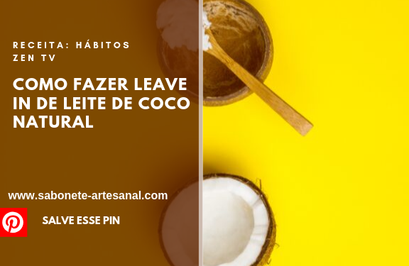 Como Fazer Leave In de Leite de Coco Natural