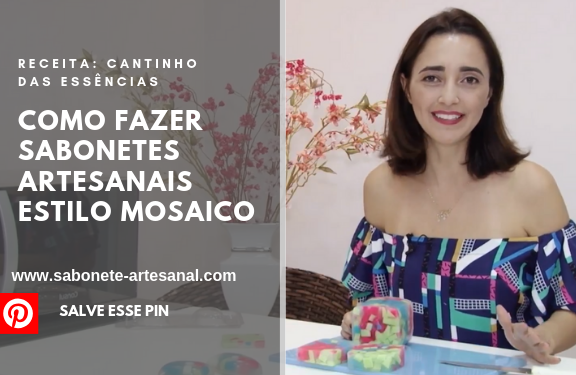 Como Fazer Sabonetes Artesanais Estilo Mosaico