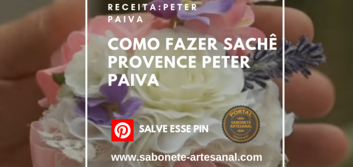Como fazer Sachê Provence Peter Paiva