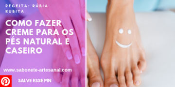 Como Fazer Creme Para Os Pés Natural e Caseiro