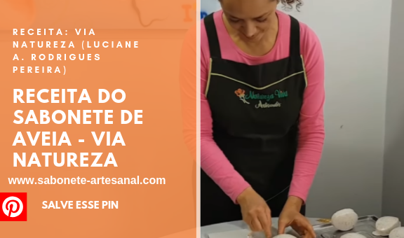 Receita Sabonete de Aveia - Via Natureza