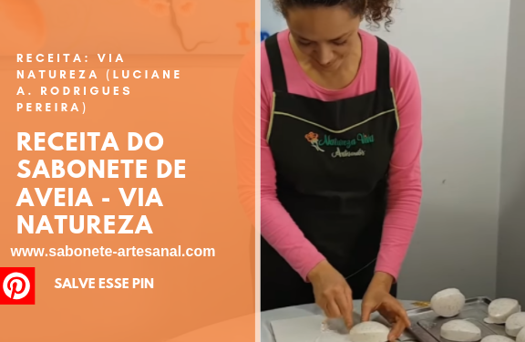 Receita Sabonete de Aveia - Via Natureza