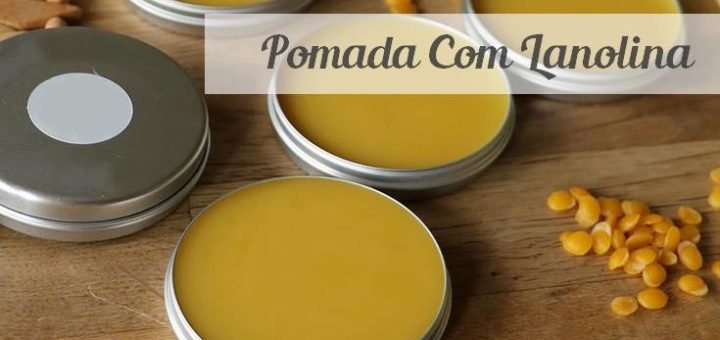 Como Fazer Pomada Caseira com Lanolina