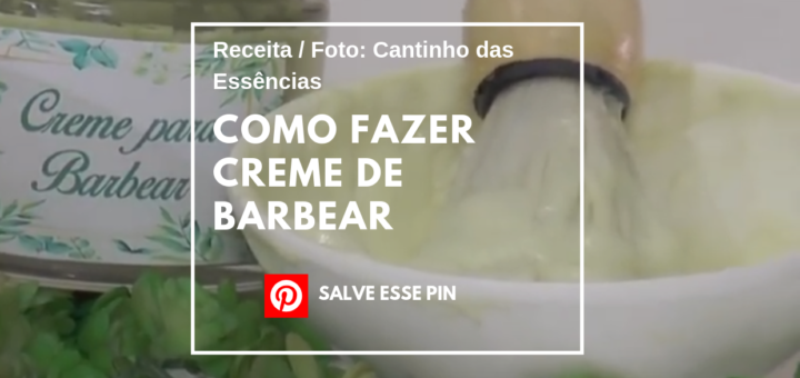Como Fazer Creme de Barbear