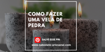 Como Fazer uma Vela de Pedra