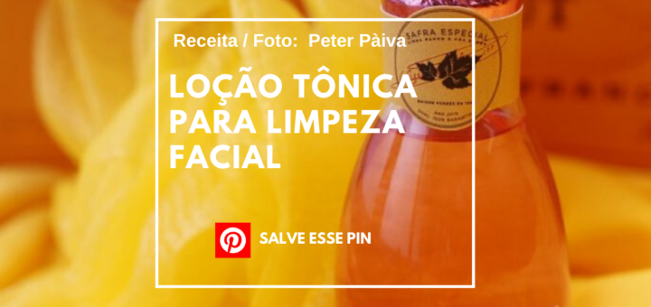 Como Fazer Loção Tônica para Limpeza Facial