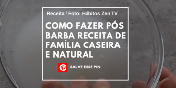Como Fazer Pós Barba Receita de Família Caseira e Natural