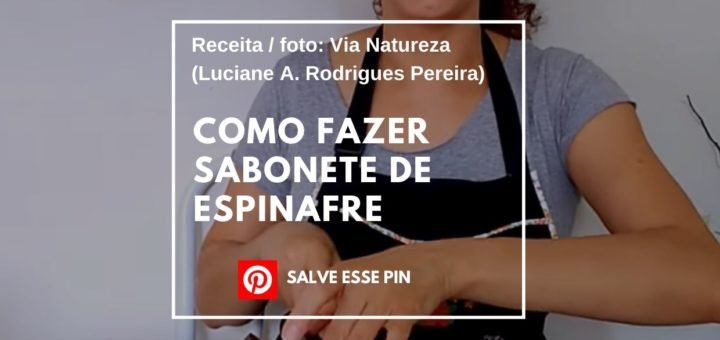 Como Fazer Sabonete de Espinafre