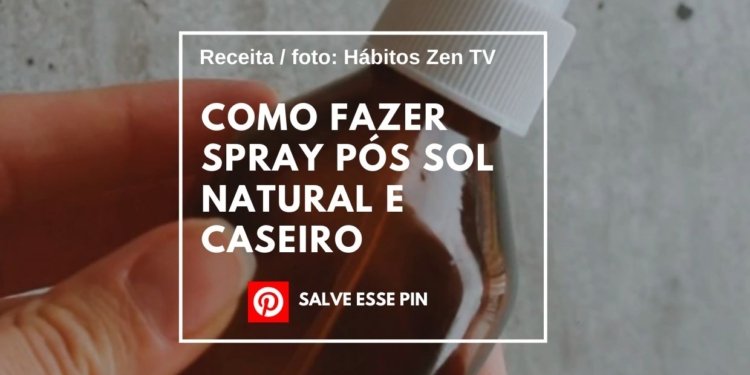 Como Fazer Spray Pós Sol Natural e Caseiro