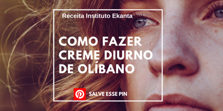 Como Fazer Creme Diurno de Olíbano