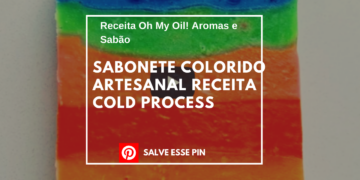 Sabonete Colorido Artesanal Receita Cold Process