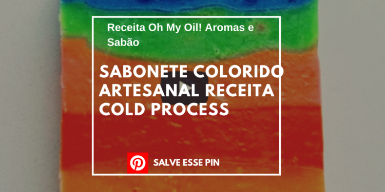 Sabonete Colorido Artesanal Receita Cold Process