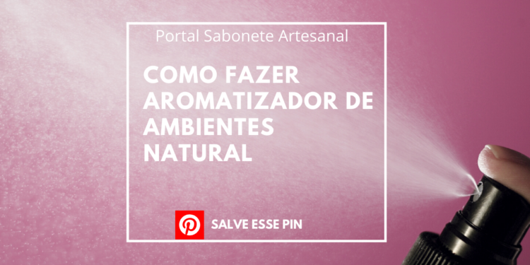 Como Fazer Aromatizador de Ambientes Natural