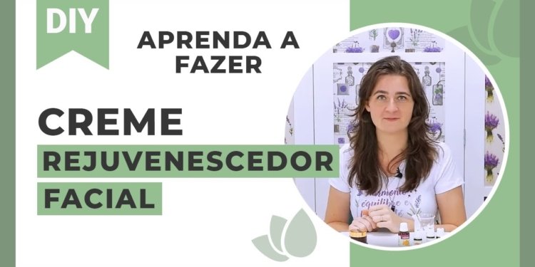 Como Fazer Creme Rejuvenescedor Natural Com Óleos Essenciais